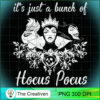 It's Just A Bunch Of Hocus Pocus PNG, Hocus Pocus PNG, Trending PNG 3 119 copy 3