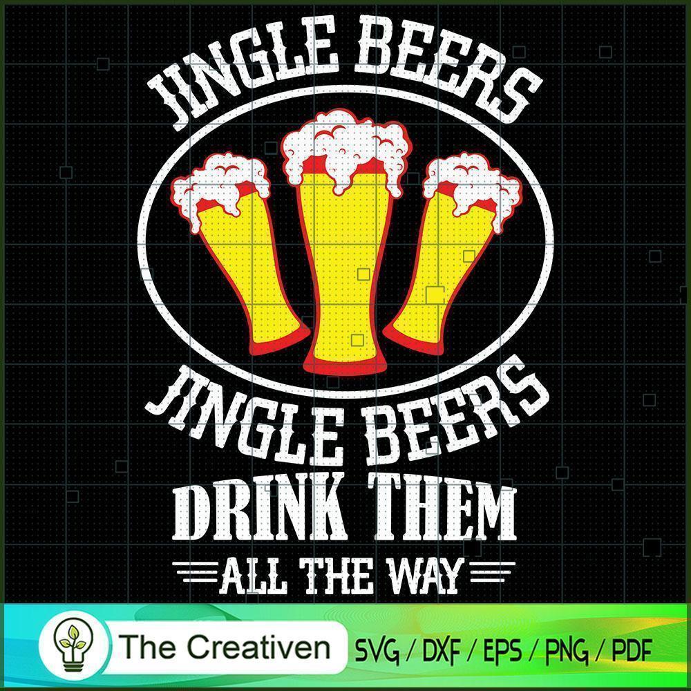 Jingle Beers Drink Them All SVG Cut File for Cricut 1 Jingle Beers Drink Them All SVG Cut File for Cricut
