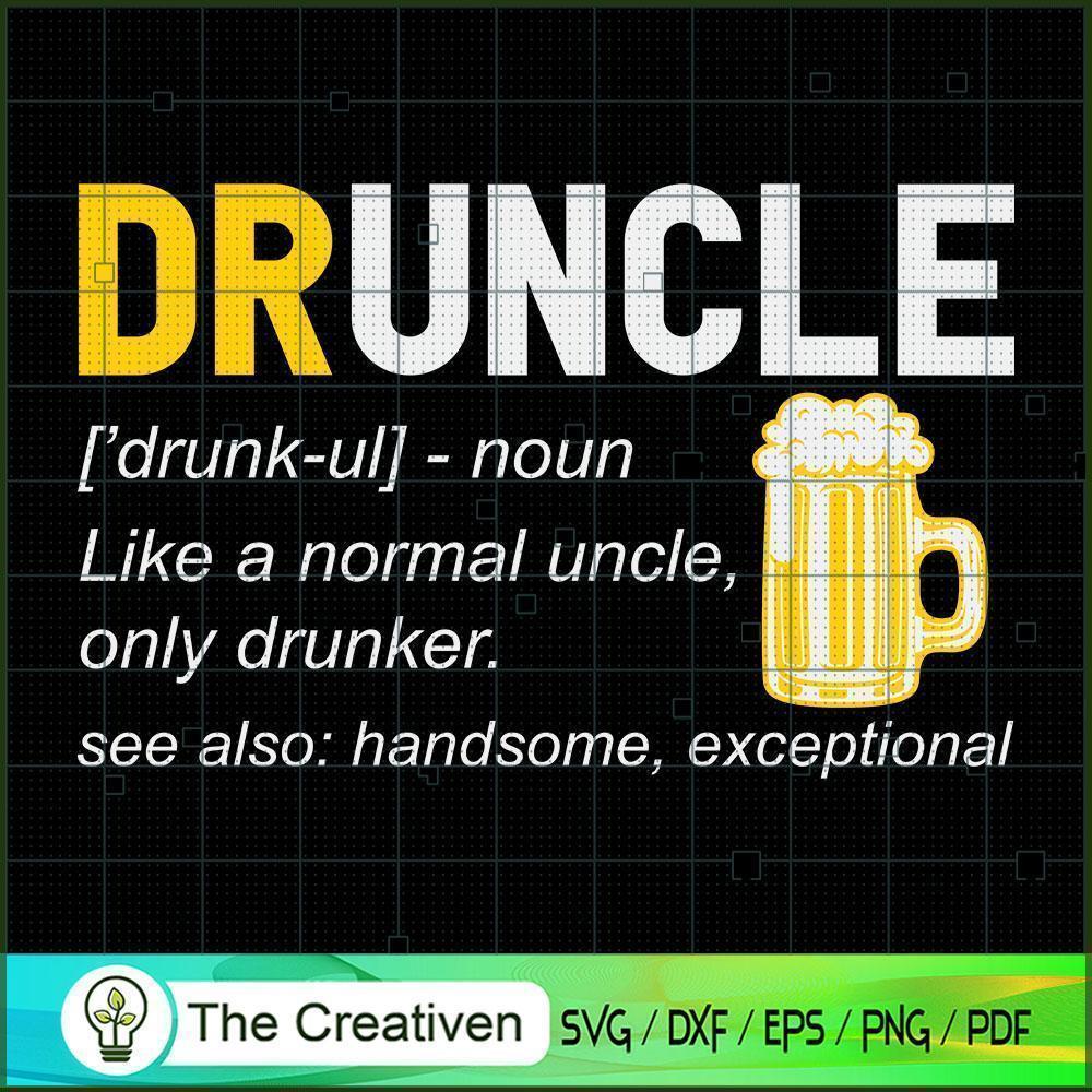 Druncle Definition Favorite Uncle SVG Cut File for Cricut & Silhouette 1 Druncle Definition Favorite Uncle SVG Cut File for Cricut & Silhouette
