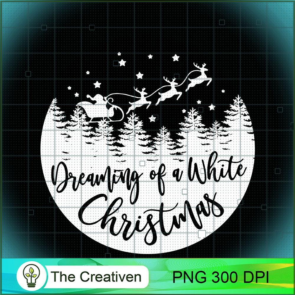 Dreaming Of A White Christmas PNG, Christmas PNG, Trending PNG 1 Dreaming Of A White Christmas PNG, Christmas PNG, Trending PNG