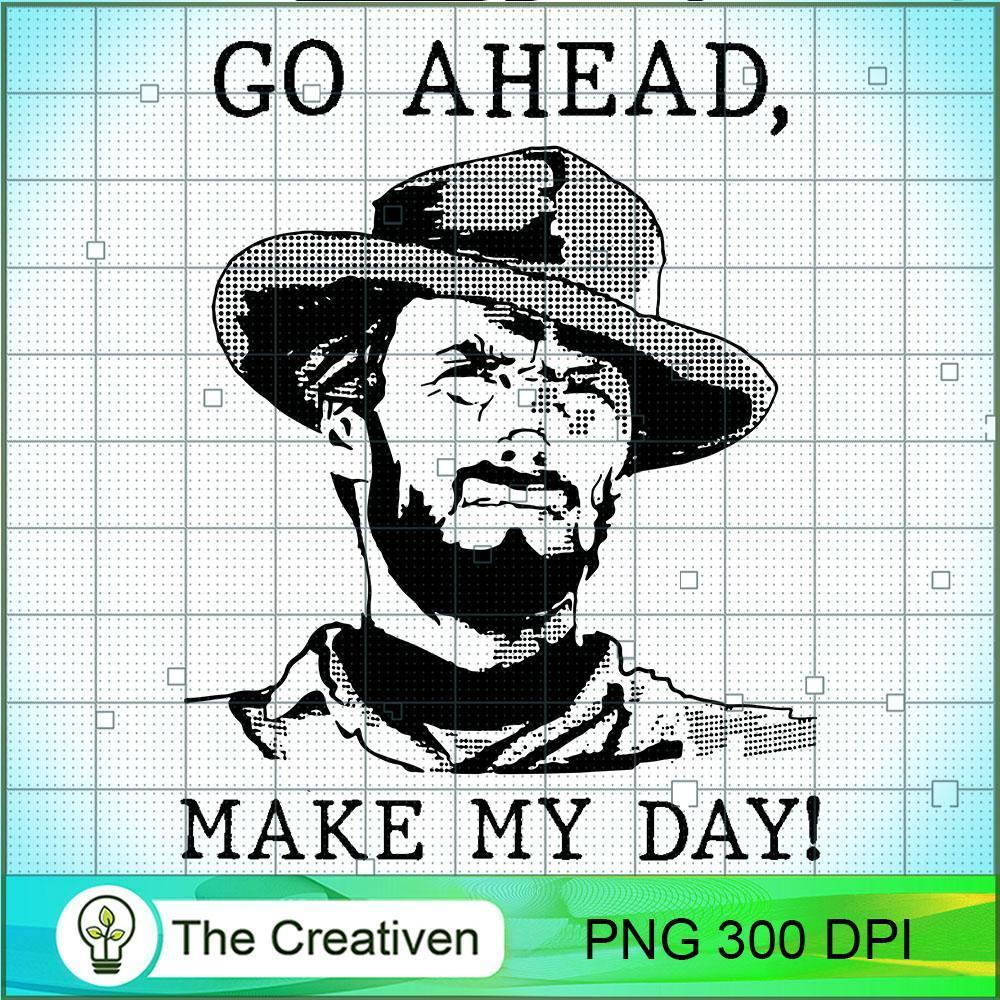 Go Ahead Make My Day PNG, Halloween PNG, Horror PNG 1 Go Ahead Make My Day PNG, Halloween PNG, Horror PNG