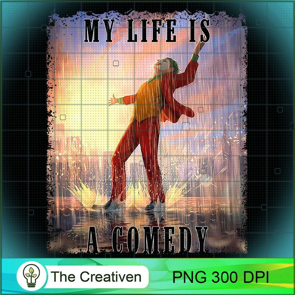 My Life Is A Comedy Joker PNG, Joker PNG, Halloween PNG, Horror PNG 1 My Life Is A Comedy Joker PNG, Joker PNG, Halloween PNG, Horror PNG