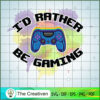 I'd Rather Be Gaming SVG Cut File for Cricut & Silhoue Design 17988 3 7 copy 54