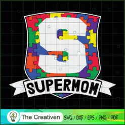 Supermom Autism SVG , Autism Awareness SVG , Love Autism SVG