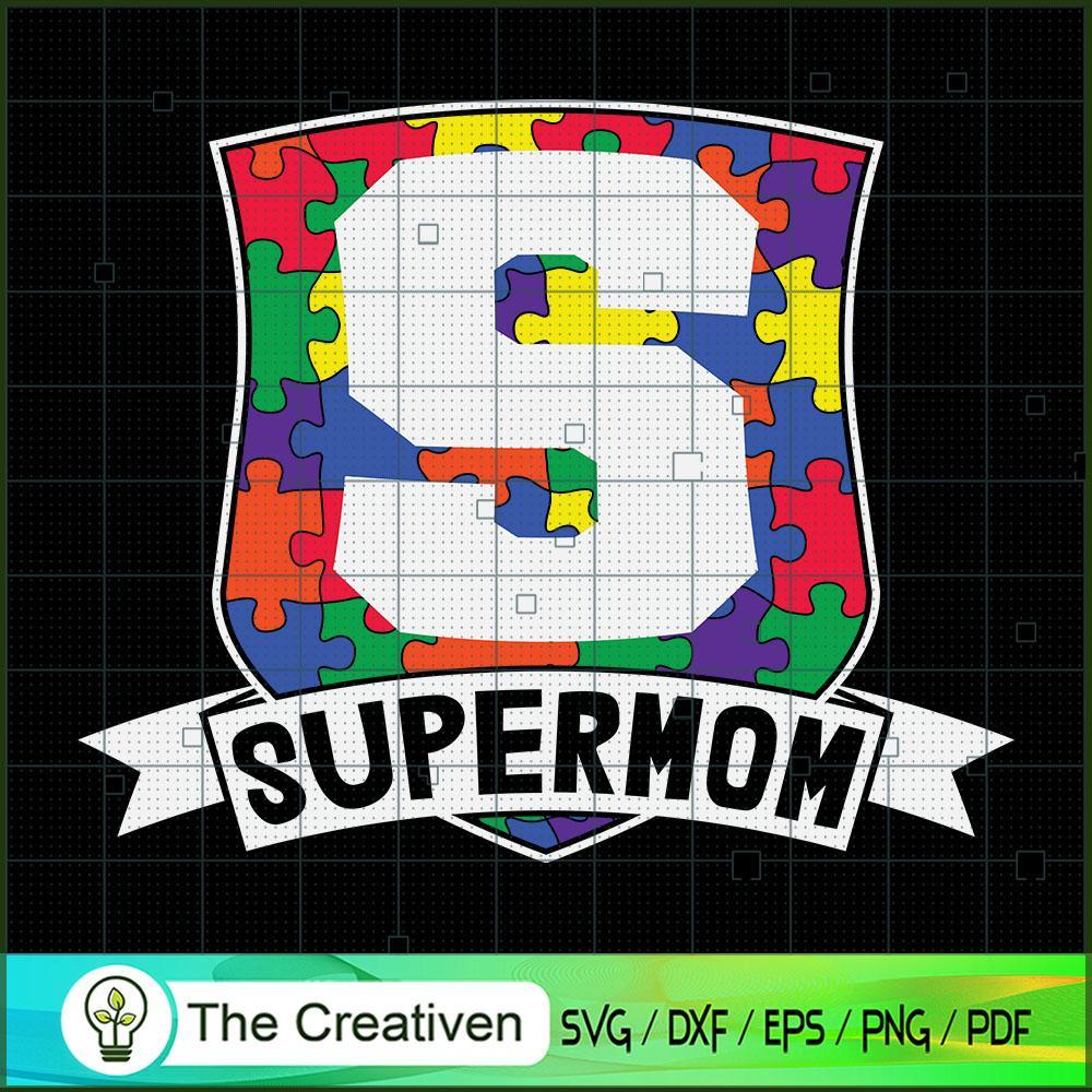 Supermom Autism SVG , Autism Awareness SVG , Love Autism SVG 1 Supermom Autism SVG , Autism Awareness SVG , Love Autism SVG