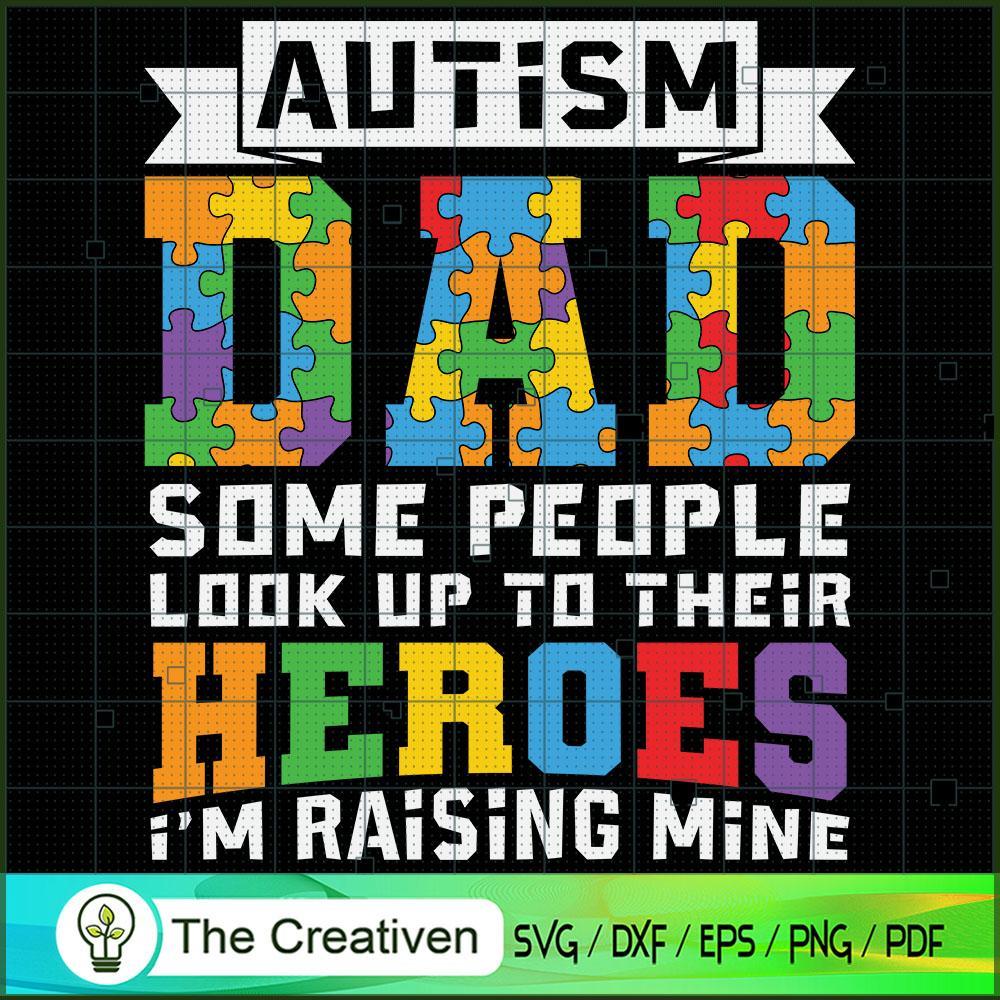 Autism Dad People Look Up to SVG Cut File for Cricut 1 Autism Dad People Look Up to SVG Cut File for Cricut