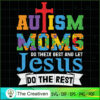 Autism Moms Do Their Best Jesus SVG Cut File for Cricut & Silhouette 3 73 copy 11
