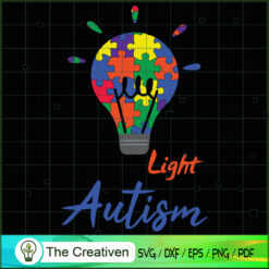 Shine a Light on Autism SVG , Autism Awareness SVG , Love Autism SVG