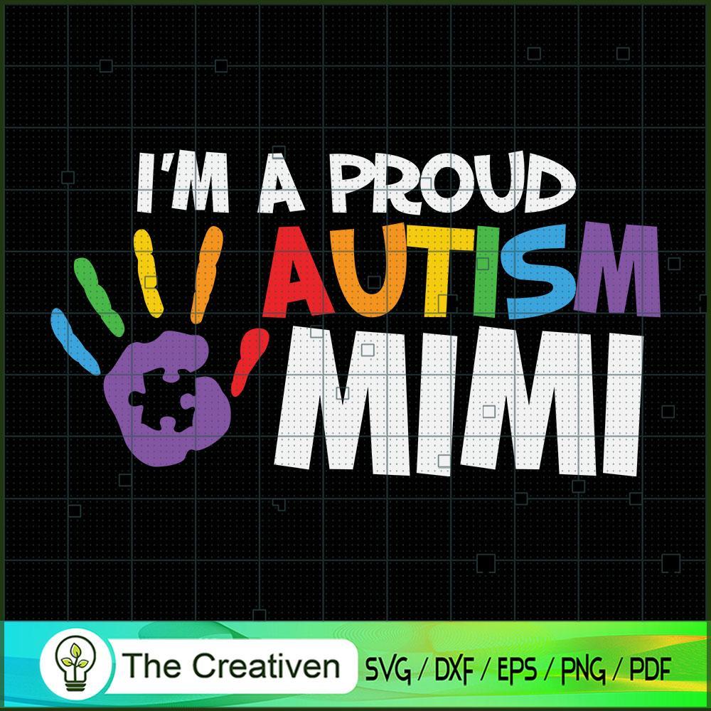 I'm a Proud Autism Mimi Auti SVG Cut File for Cricut 1 I'm a Proud Autism Mimi Auti SVG Cut File for Cricut