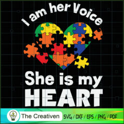 I Am Her Voice She is My Heart Autism SVG Cut File for Design 17624