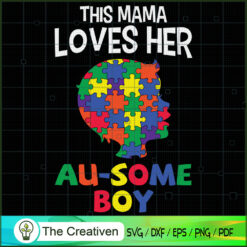 This Mama Loves Her Au-Some  SVG Cut File for Cricut