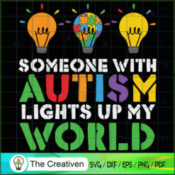 Someone with Autism Lights U SVG Cut File for Cricut