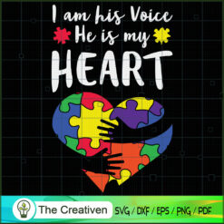 I Am His Voice He is My Hear SVG Cut File for Cricut