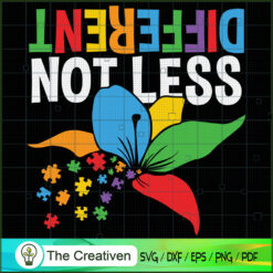 Different Not Less Autism Flower SVG Cut File for Cricut & Silhouette