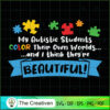 My Autistic Students Color T SVG Cut File for Cricut 3 37 copy 32