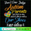 Don't Ever Judge Autism Parents SVG Cut File for Cricut & Silhouette
