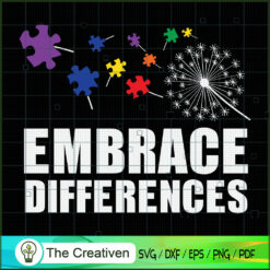 Embrace Differences Autism A SVG Cut File for Cricut