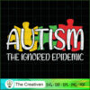Autism the Ignored Epidemic SVG Cut File for Cricut & Silhouette