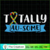 Totally Au-some Autism Awareness SVG Cut File for Cricut & Silhouette 3 17 copy 45