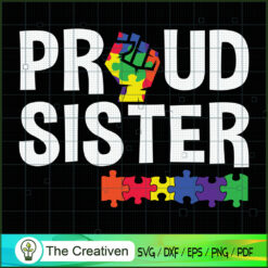 Proud Sister Autism Awareness SVG Cut File for Cricut & Silhouette