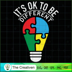 It's Ok To Be Different SVG , Autism Awareness SVG , Love Autism SVG