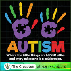 Autism Where Little Things N SVG Cut File for Cricut
