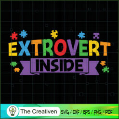 Extrovert Inside Autism Acce SVG Cut File for Cricut