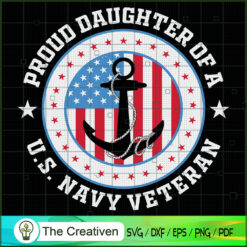 Proud Daughter of a Navy Vet SVG Cut File for Cricut