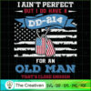 Veteran DD 214 I Ain't Perfe SVG Cut File for Cricut