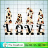 Valentines Gnomes SVG, Love Leopard SVG, Gnomes SVG