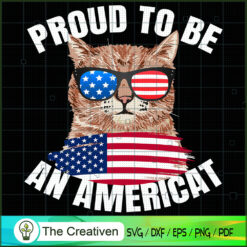 Proud To Be An Americat SVG Cut File for Cricut & Silhouette