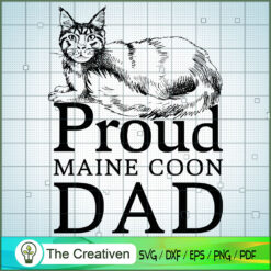 Proud Maine Coon Cat Dad SVG Cut File for Cricut & Silhouette