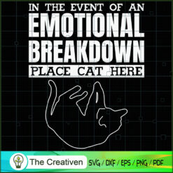 In The Event Of An Emotional SVG Cut File for Cricut