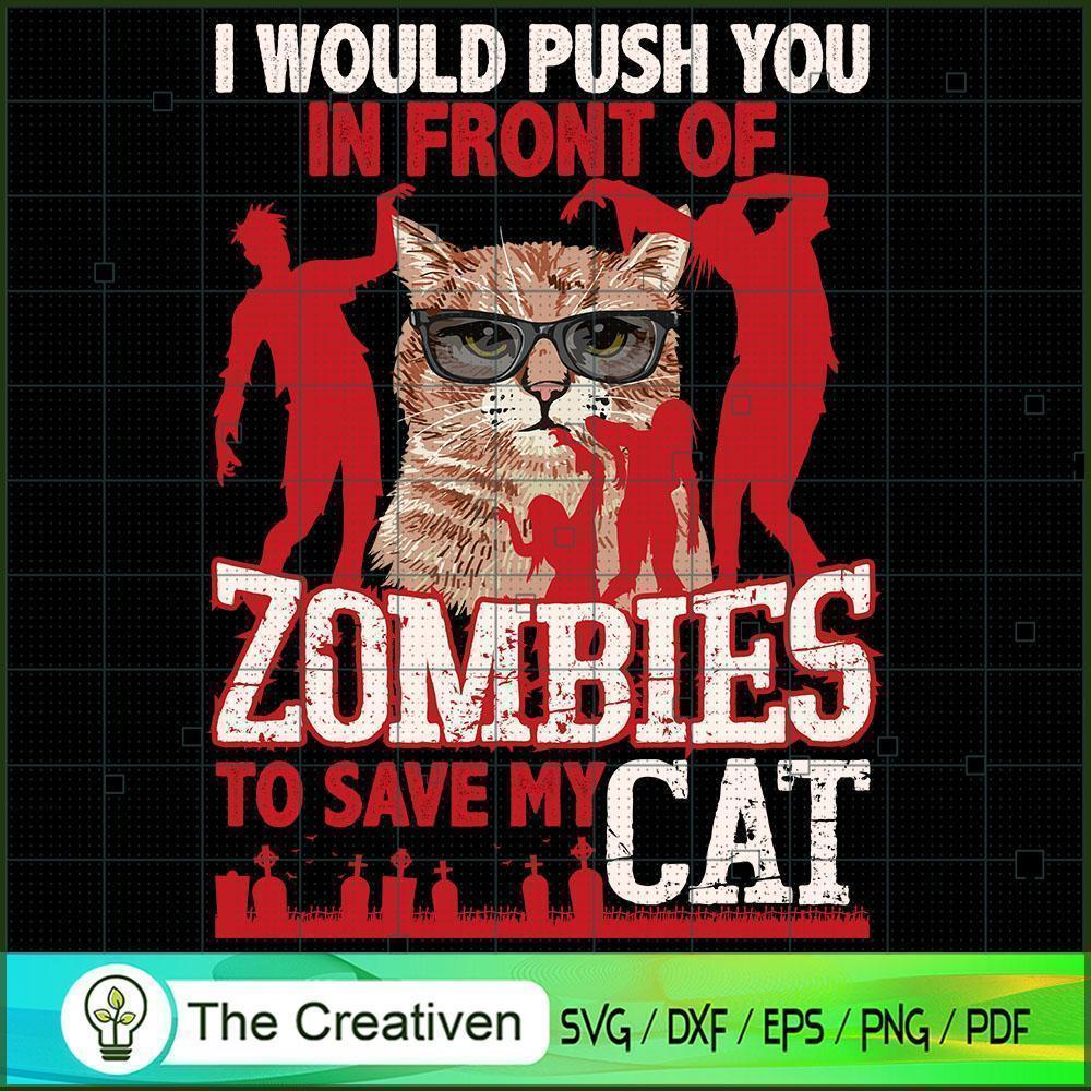 I Would Push You In Front Of SVG Cut File for Cricut 1 I Would Push You In Front Of SVG Cut File for Cricut