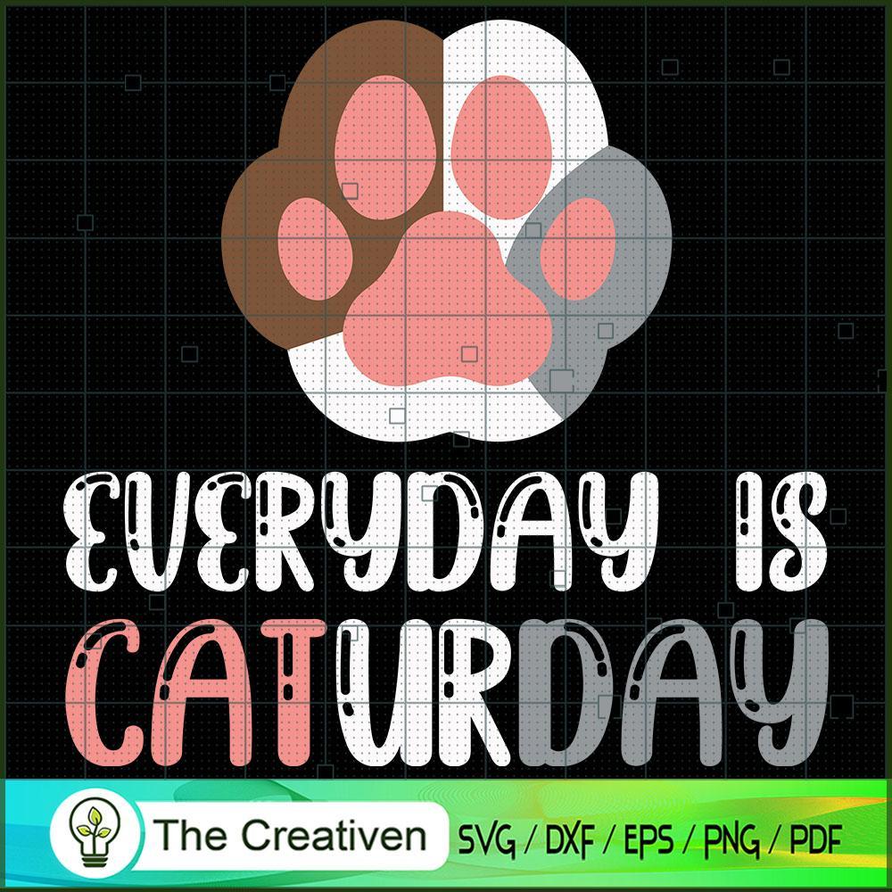 Everyday Is Caturday SVG Cut File for Cricut & Silhouette 1 Everyday Is Caturday SVG Cut File for Cricut & Silhouette