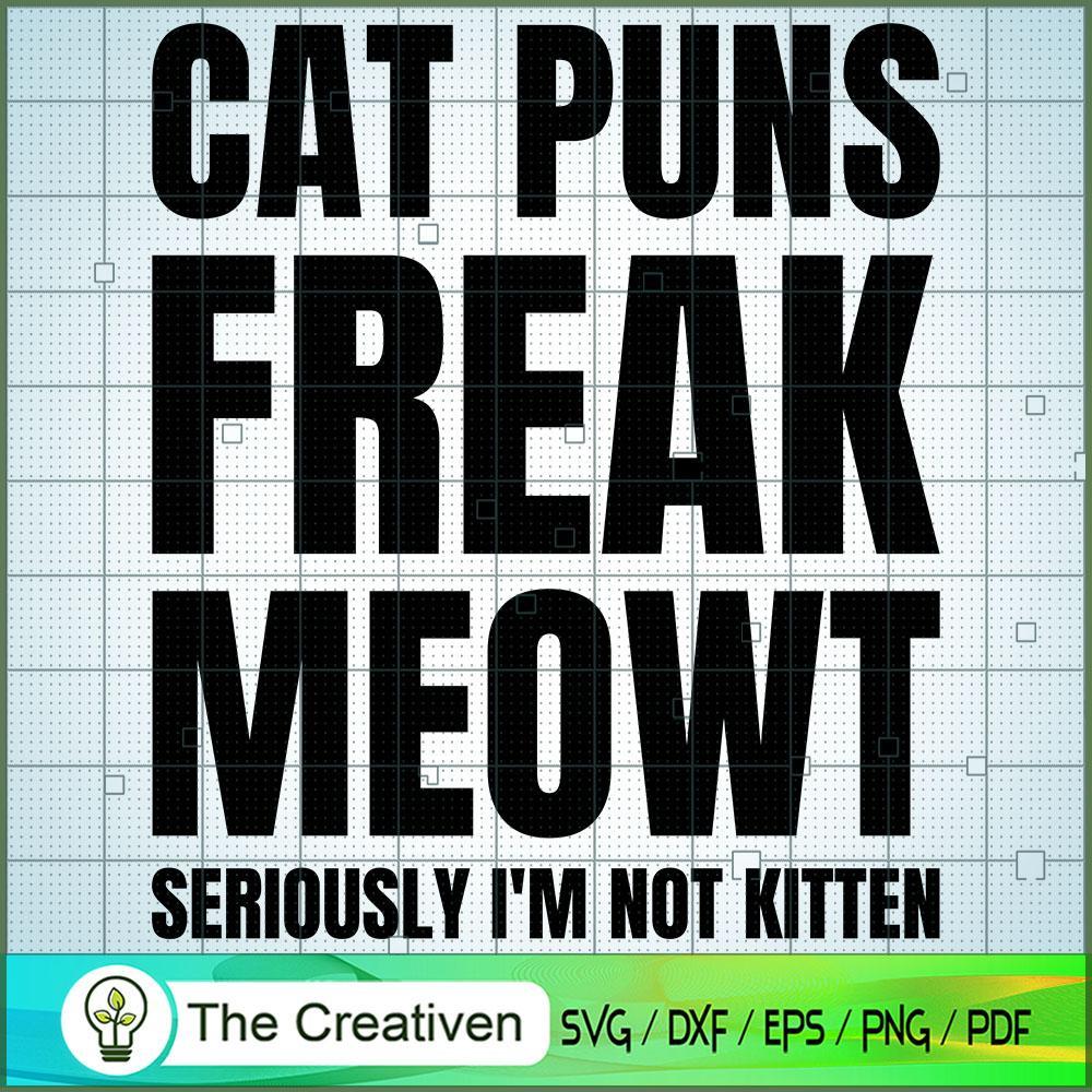 Cat Puns Freak Meowt SVG Cut File for Cricut & Silhouette 1 Cat Puns Freak Meowt SVG Cut File for Cricut & Silhouette
