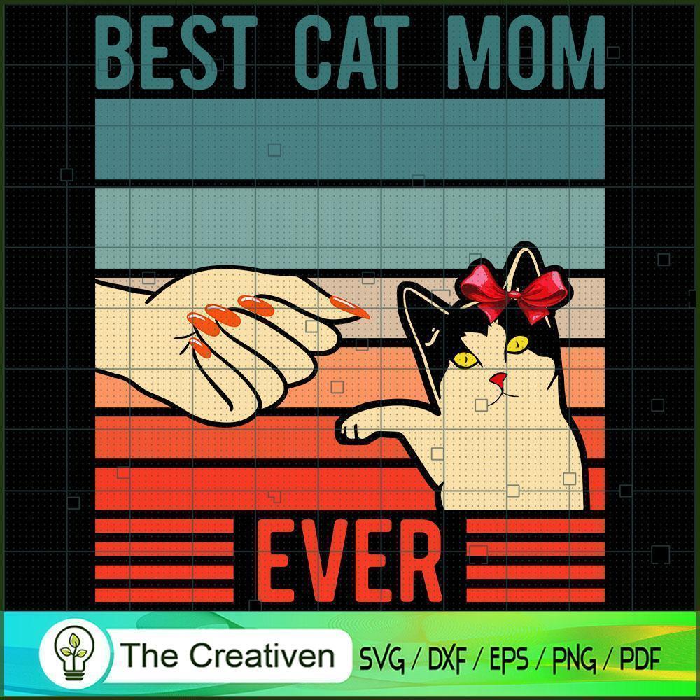 Best Cat Mom Ever SVG Cut File for Cricut & Silhouette 1 Best Cat Mom Ever SVG Cut File for Cricut & Silhouette