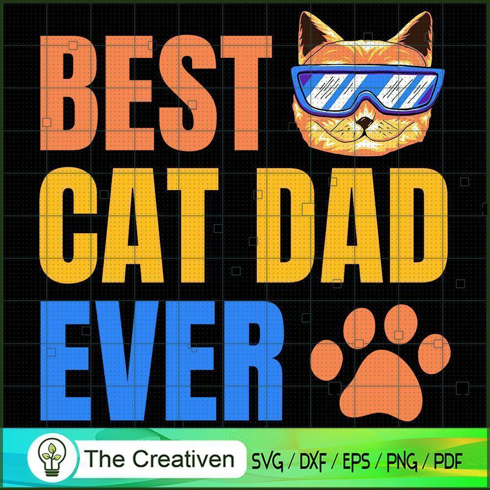 Best Cat Dad Ever SVG Cut File for Cricut & Silhouette Design 16417 1 Best Cat Dad Ever SVG Cut File for Cricut & Silhouette Design 16417