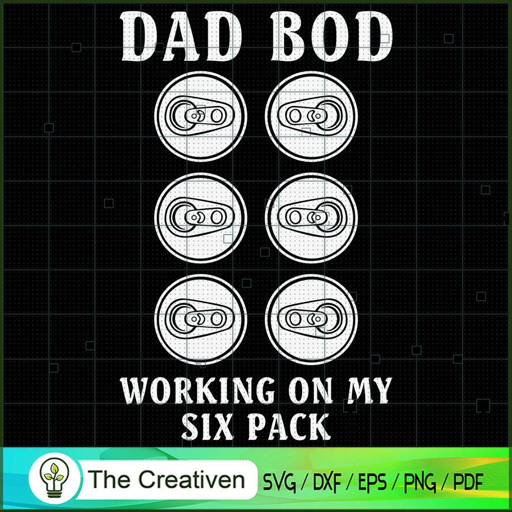 Dad Bod Working on My Six Pa SVG Cut File for Cricut 1 Dad Bod Working on My Six Pa SVG Cut File for Cricut