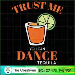 Trust Me You Can Dance Funny SVG Cut File for Cricut