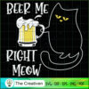 Beer Me Right Meow Funny Cat Beer SVG Cut File for Cricut & Silhouette