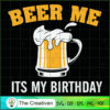 Beer Me Its My Birthday Part SVG Cut File for Cricut 2 7 copy 44