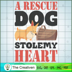 A Rescue Dog Stole My Heart Dogs SVG , Dog SVG , Dog Silhouette