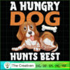 A Hungry Dog Hunts Best Dogs SVG , Dog SVG , Dog Silhouette 3 44 copy 21