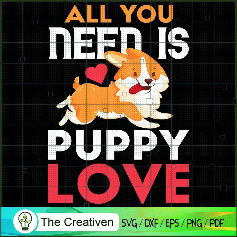 All You Need is Puppy Love Dog SVG , Dog SVG , Dog Silhouette 1 All You Need is Puppy Love Dog SVG , Dog SVG , Dog Silhouette
