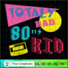 Totally Rad 80's Kid Retro Vintage SVG, Vintage 80s SVG, Old Style SVG 2 28 copy 34