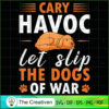 Cary Havoc Let Slip the Dogs of War SVG , Dog SVG , Dog Silhouette 3 35 copy 28