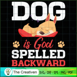 Dog is God Spelled Backward SVG , Dog SVG , Dog Silhouette