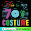 This is My Lazy 70s Costume Disc SVG, Vintage 80s SVG, Old Style SVG 2 9 copy 44