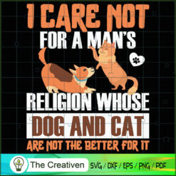 Dog and Cat Are Not the Better for It SVG , Dog SVG , Dog Silhouette